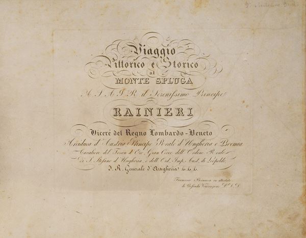 Lose Federico (1776-1833) Viaggio pittorico e storico al monte Spluga... Milano, Francesco Bernuccia (anni 20 del sec. XIX)