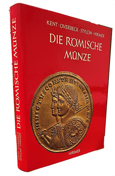 Kent J. P. C., Overbeck B., Stylow A. U., Hirmer M. Die Römische Münze.
