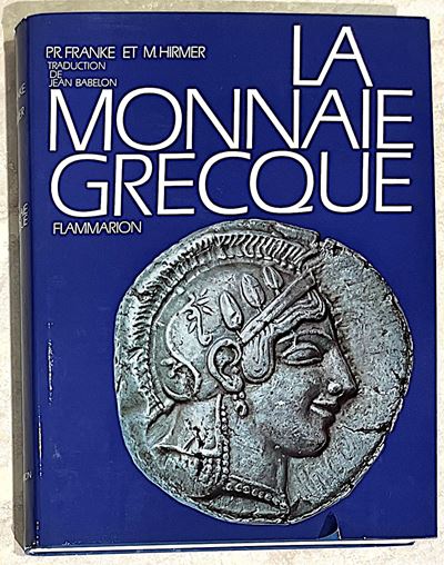 Franke P.r., Hirmer M. la Monnaie Grecque.