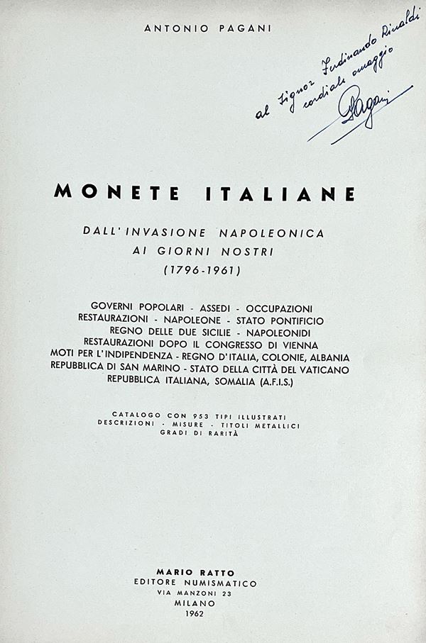 PAGANI A. MONETE ITALIANE DALL'INVASIONE NAPOLEONICA AI GIORNI NOSTRI (1796-1961).