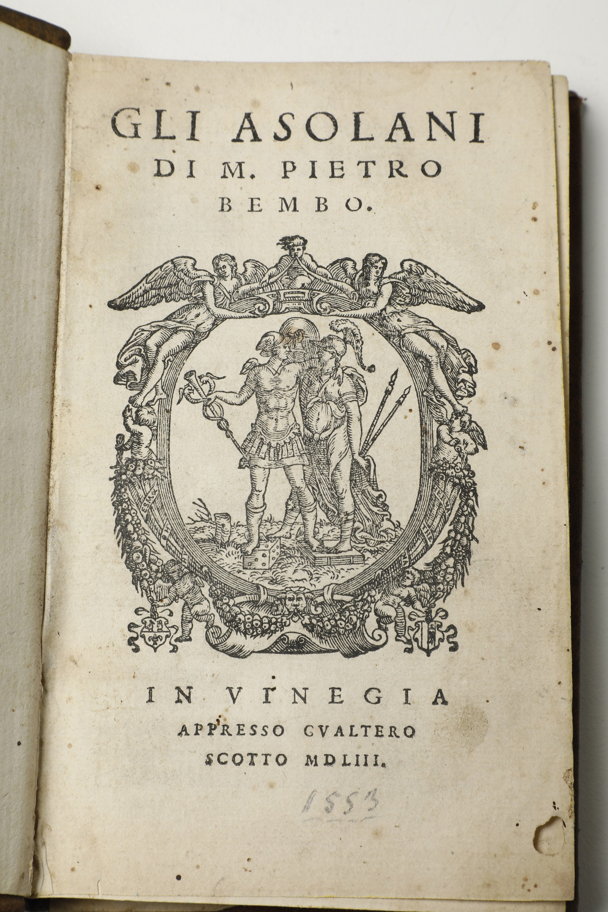 Tre Cinquecentine, una Seicentina, una Edizione Bodoniana e Altri Due Pietro Bembo, gli Asolani.....