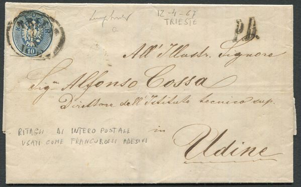 1867, Austria, Lettera da Trieste per Udine, del 12 aprile 1867, affrancata con ritaglio di intero Postale da 10 Kr azzurro.