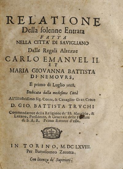 Truchi Giò Battista (1617-1698) - Panealbo Giovanni Relatione della Solenne Entrata Fatta nella C...