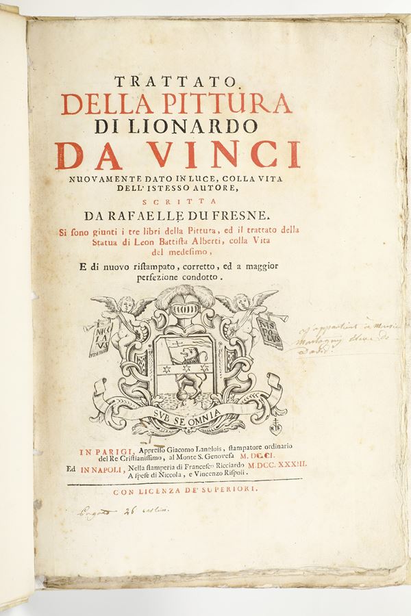 Du Fresne Raffaele (1611-1661) Trattato della pittura di Lionardo da Vinci.. In Parigi, appresso Giacomo Langlois 1701 ed in Napoli, nella stamperia di Francesco Ricciardo,1733