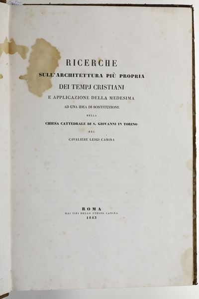 Canina, Luigi, Ricerche sull’architettura più propria dei tempj cristiani, Roma, 1843