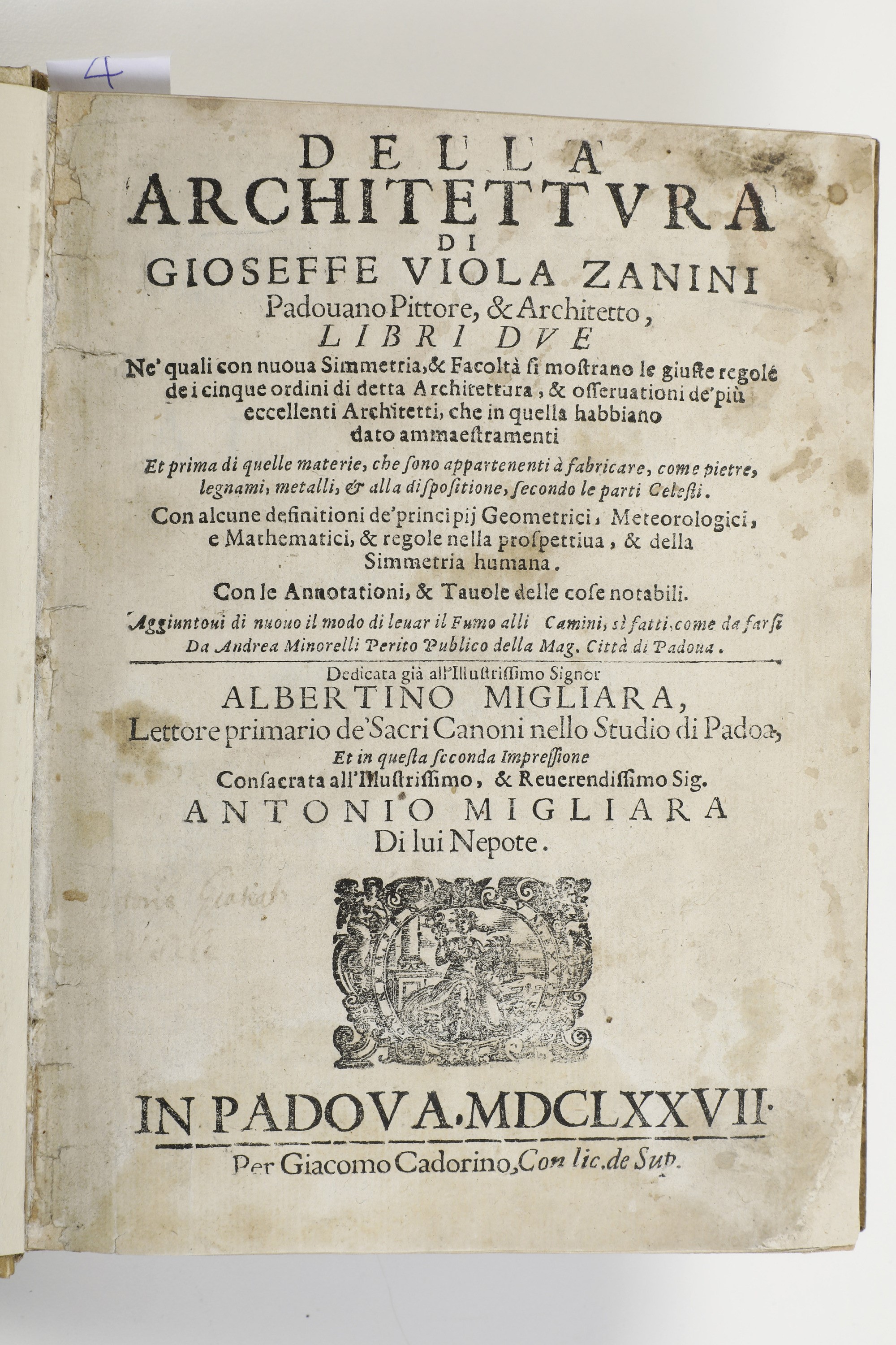 Gioseffe Viola Zanini della Architetturapadova, per Giacomo Cadorino, 1677della Nuova Simmetriapa...