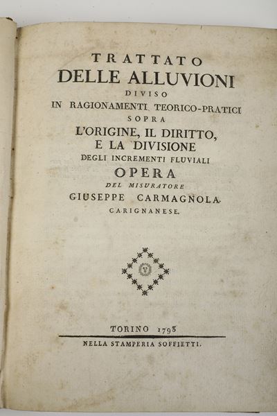 Giuseppe Carmagnola Trattato delle Alluvionitorino, Stamperia Soffietti, 1793