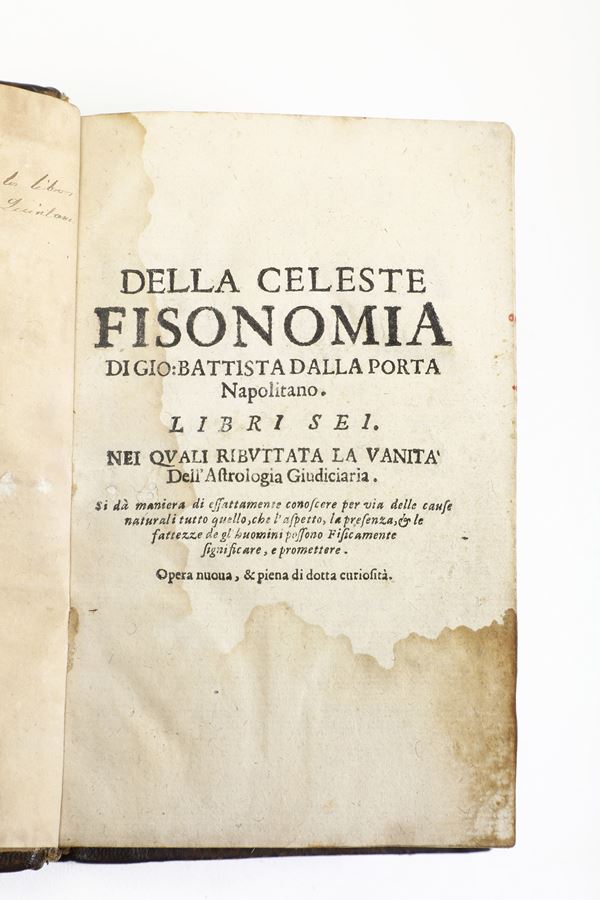 Giovan Battista della Porta Della Celeste Fisonomia...libri 6 Senza data ma inizio XVIII secolo
