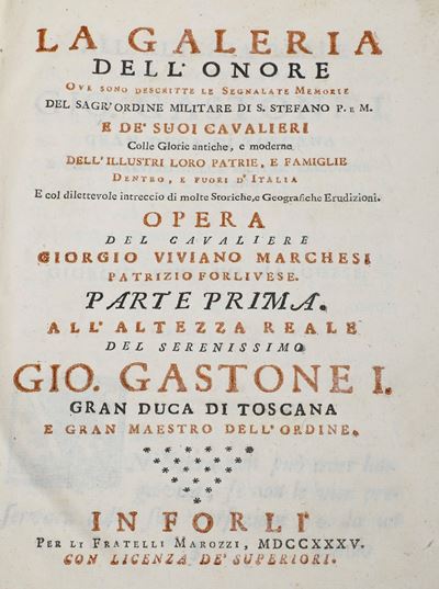 Viviano Marchesi Giorgio (1681-1759) la Galeria Dell'onore Ove Sono Descritte le Segnalate Memori...
