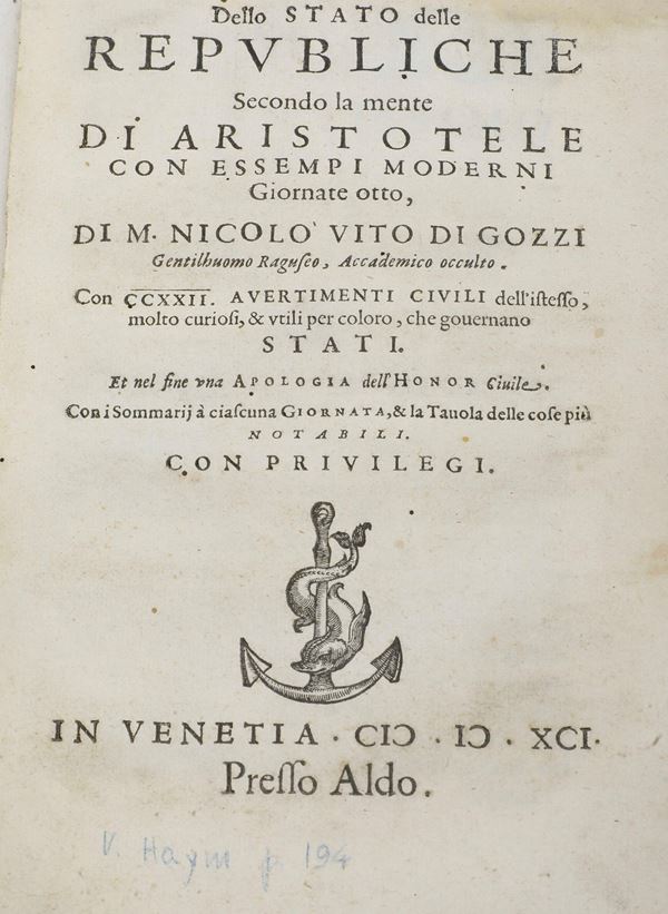 Di Gozze Nicolò Vito di Gozze (1549 - 1610) Dello stato delle Repubbliche secondo la mente di Aristotele... In Venetia, presso Aldo, 1591