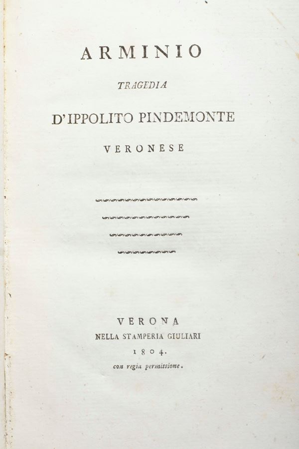 Pindemonte Ippolito (1753 – 1828) Arminio  Verona, nella stamperia Giuliari, 1804