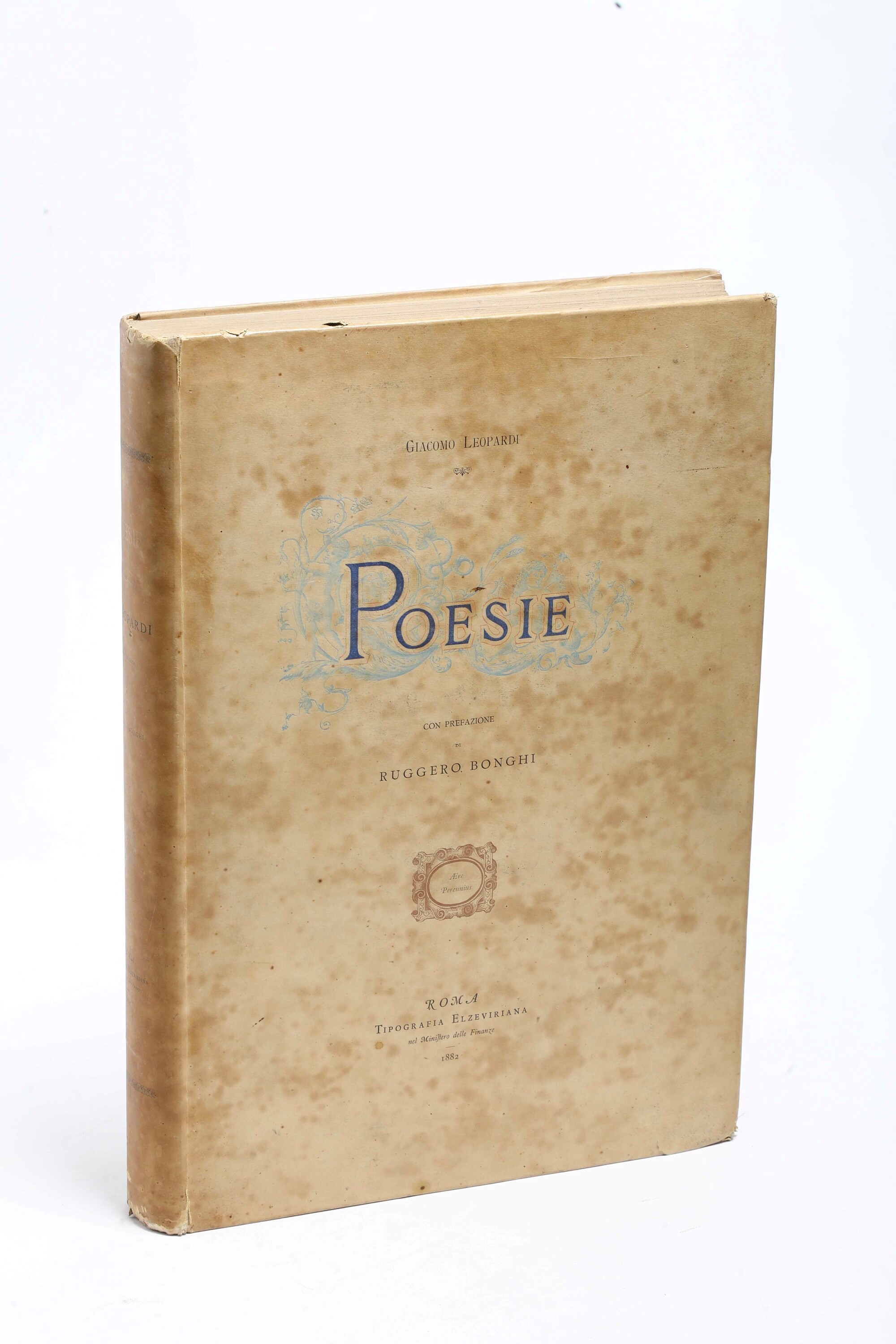 Leopardi Giacomo (1798–1837) Poesie con Prefazione di Ruggero Bonghiroma, Tipografia Elzeviriana ...