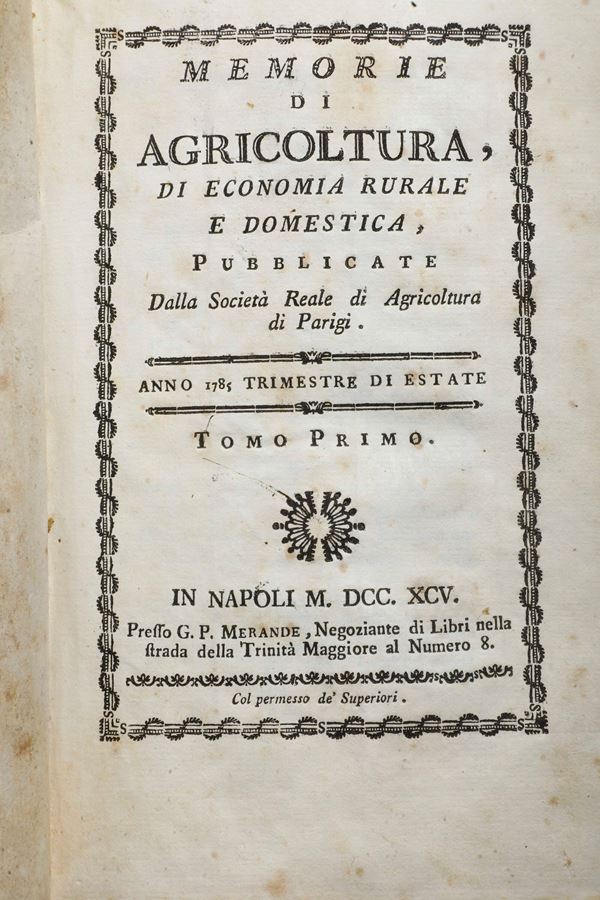 Memorie di agricoltura, di economia rurale e domestica... Napoli, presso G.P. Merande, 1795-1797