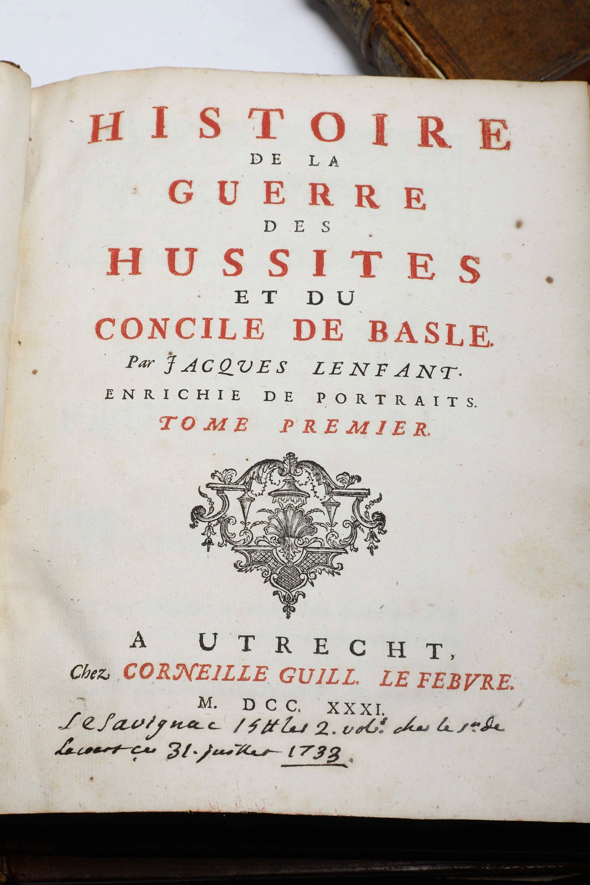 Lenfante Jacques (1661-1728) Histoire De la Guerre Des Hussites Et Du Concile De Basile.. / Histo...
