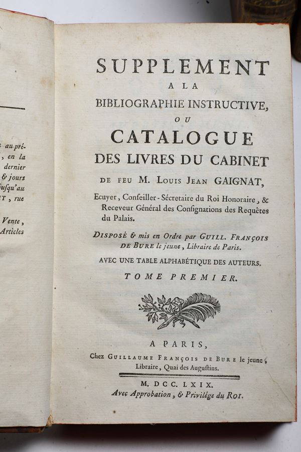 Bure Guillaume-François de, le Jeune (1732-1782) Bibliographie istructive.. /Supplement a la bibliographie.. A Pari, chez Guillaume-François de Bure le Jeune, 1763-1768