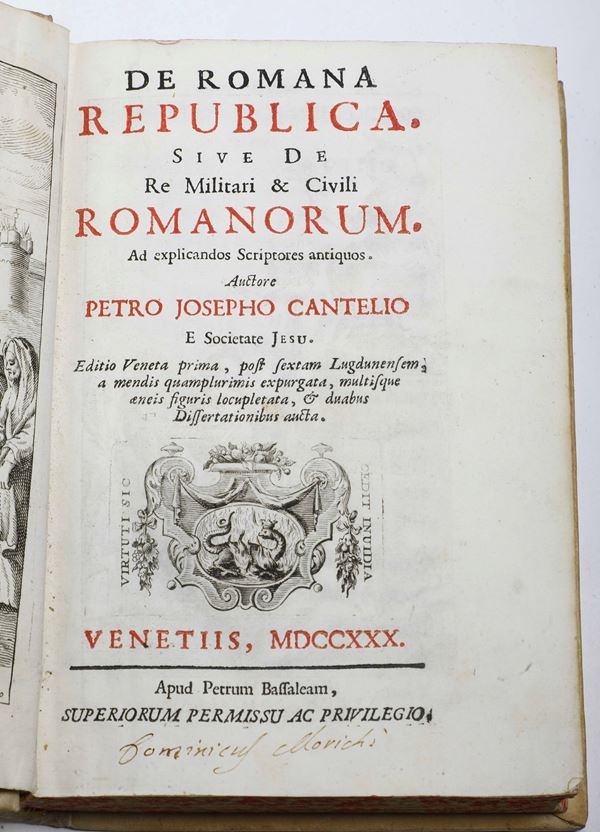 Cantelio Petro Josepho De Romana Republica.. Venetiis, apud Petrum Bassaleam, 1730