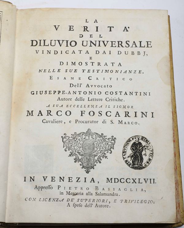 Foscarini Marco (1696-1763) La verità de diluvio universale.. In Venezia, appresso Pietro Bassaglia, 1747