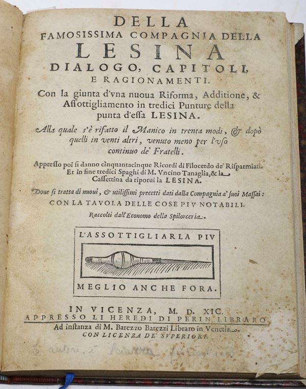 (Valiardi Francesco Maria (1540-1613)) Della famosissima Compagnia della Lesina dialogo.. In Vicenza, appresso li heredi di Perin Libraro, 1591