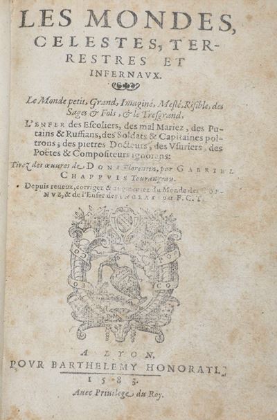 Chappuis Gabriel (1546 Ca.-1613) Les Mondes, Celestes, Terrestres Et Infernauxa Lyon, Pour Barthe...