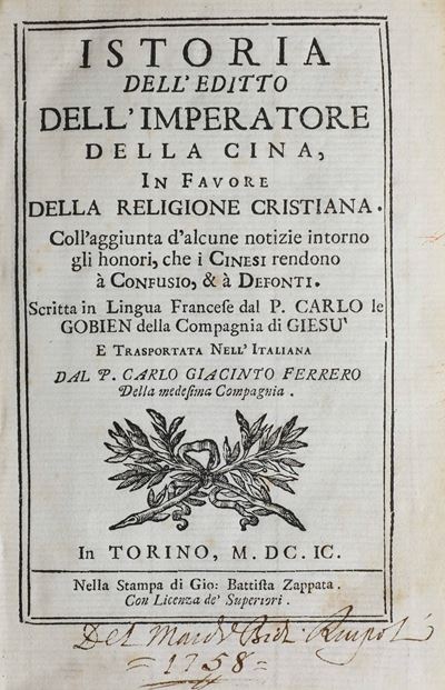 Le Gobien Carlo Historia Dell'editto Dell'imperatore della Cina in Favore della Religione Cristia...