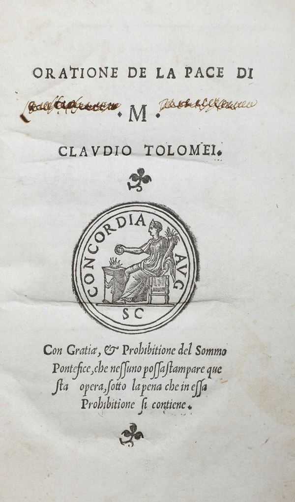 Tolomeo Claudio Orazione della pace... in Roma, Antonio Blado Asolano, 1534 (unito a:) versi e regole della nuova poesia Toscana.. Roma per Antonio Blado, 1539