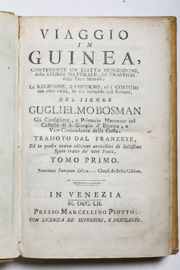 Bosman Guglielmo Viaggio in Guinea.. In Venezia, presso Marcellino Piotto, 1752-1754