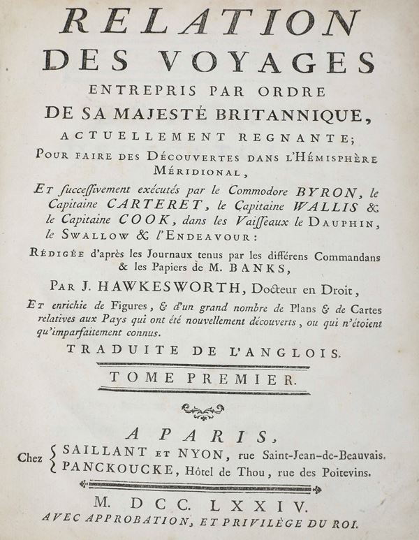 Hawkesoworth John (1715-1773) Relation Des Voyage.. A Paris, chez Saillant et Nyon, Panckoucke, 1774