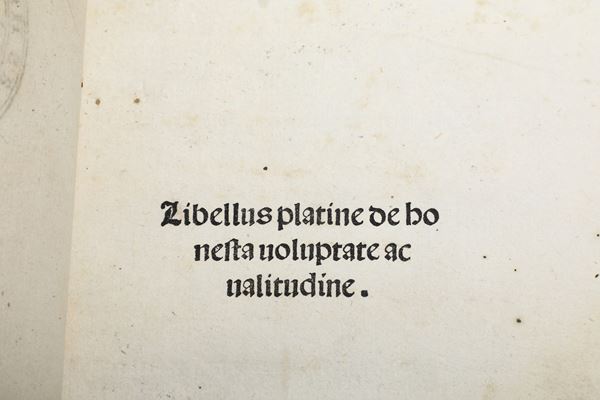 Sacchi Bartolomeo, detto il Plàtina (1421–1481) De honesta voluptate ac valetudine Bologna, (Giovanni Antonio de' Benedetti), 1499