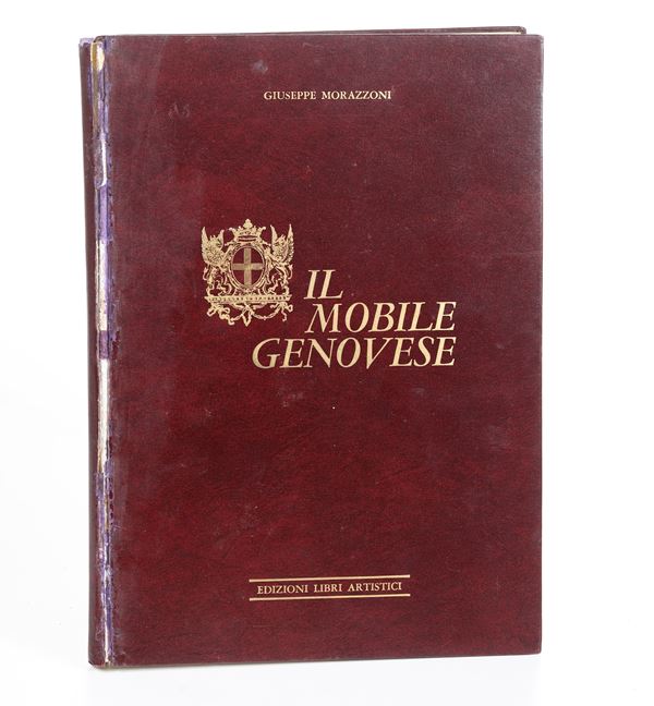 Morazzoni Giuseppe Il mobile genovese<BR>Milano, Edizioni libri artistici, 1962