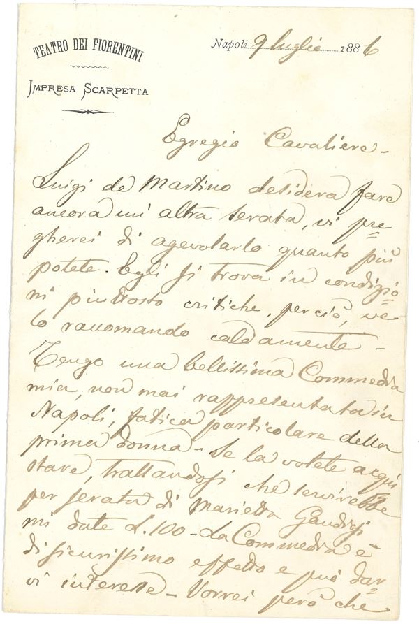 Scarpetta Edoardo (1853-1925) Lettera autografa a non meglio identificato "Egregio Cavaliere", datata Napoli 9.07.1886