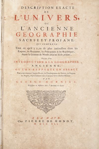 Hornius George (1620-1670) Description Exacte De L’univers Ou L’anciènne Géographie Sacrée Et Pro...