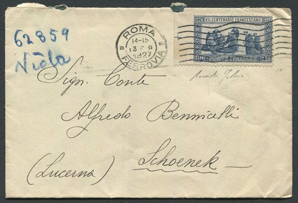 1927 - Regno d’Italia - Lettera da Roma a Schoenek (Svizzera) affrancata con 1,25  lire lire azzurro dent. 11 varietà non dentellato a sinistra bdf (Sass. 199 varietà).