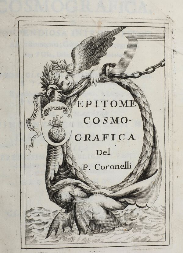 Coronelli Vincenzo Maria (1650-1718) Epitome Cosmografica o compendiosa introdutione all'astronomia, geografia e idrografia...  Colonia a distanza di Andrea Poletti in Venezia, 1693