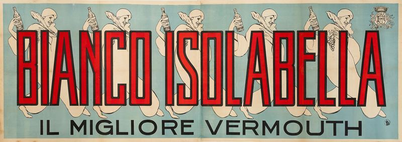 Marcello Dudovich : Bianco Isolabella - Il Migliore Vermuth  - Auction POP Culture and Vintage Posters - Cambi Casa d'Aste