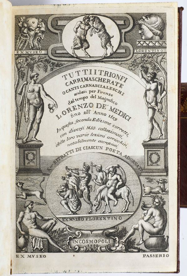 De Medici Lorenzo (1449-1492) Tutti i trionfi, carri, mascherate, o canti carnascialeschi In Cosmopoli, 1750