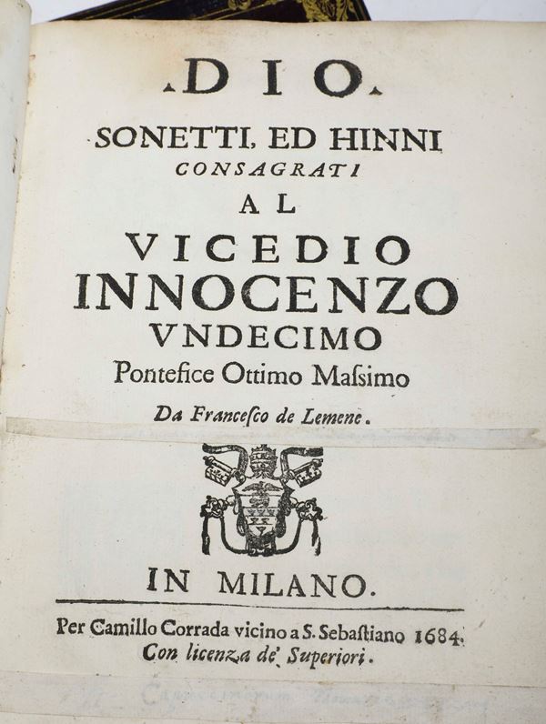 De Lemene Francesco (1634-1704) Dio. Sonetti, ed hinni consacrati al Vicedio Innocenzo undecimo.. In Milano, pre Camillo Corrada, 1684