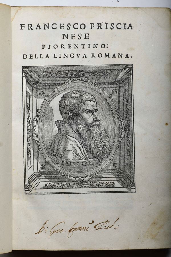 Priscianese Francisco (1494-1575) Della lingua romana a giovani desiderosi delle romane lettere / De primi principii della lingua romana Venezia, Bartolomeo Zanetti, 1540