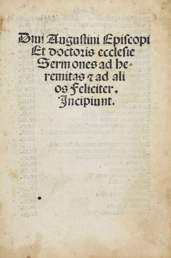 Hipponensis Aurelius Augustinus (354-430) Diui Augustini episcopi et doctoris ecclesie Sermones ad heremitas & ad alios feliciter. Incipiunt.  (Impressum Venetijs : opera & impensis Vicentij Benalij, 1492 die xxvj Ianuari).