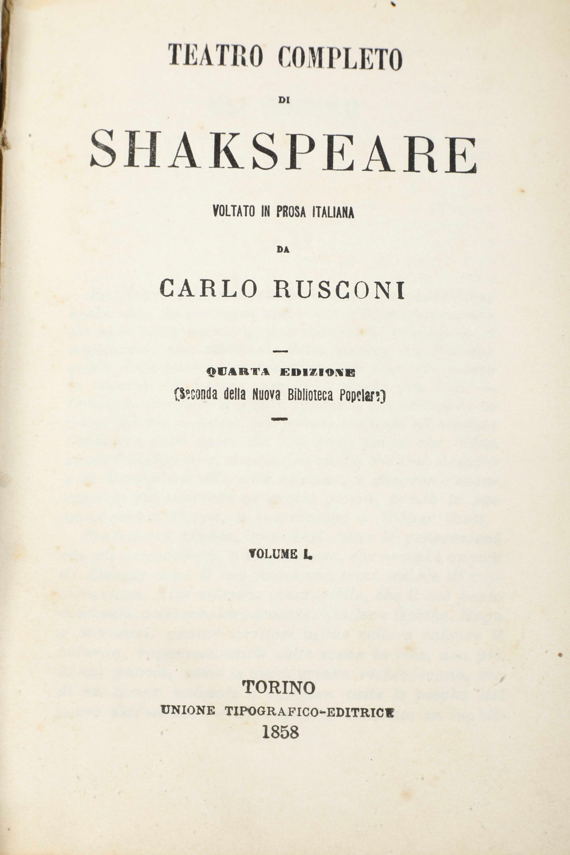 Shakespeare William (1564-1616) Teatro Completo... Voltato in Prosa Italiana da Carlo Rusconitori...