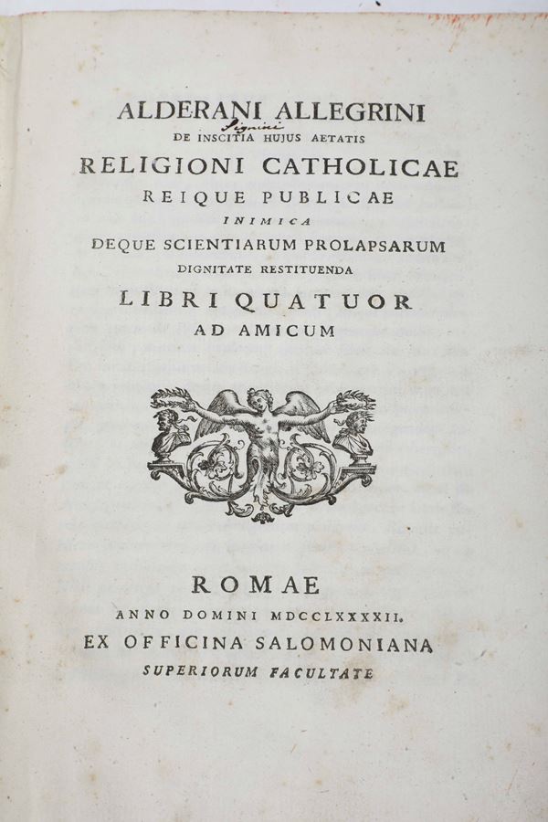 Allegrini Alderano De inscitia hujus aetatis religioni catholicae.. Romae, ex Officina Salomoniana, 1792