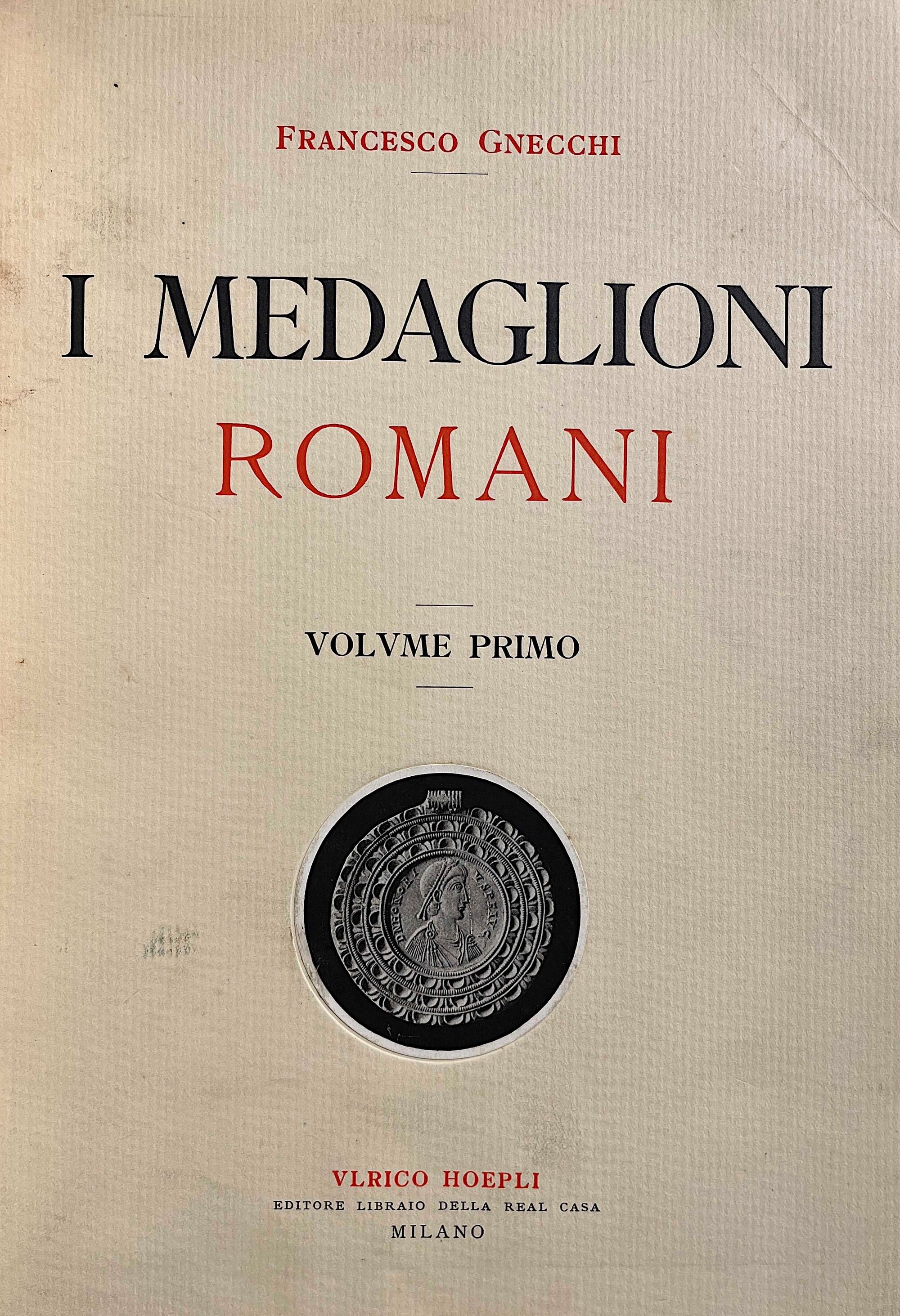 Gnecchi F. i Medaglioni Romani.