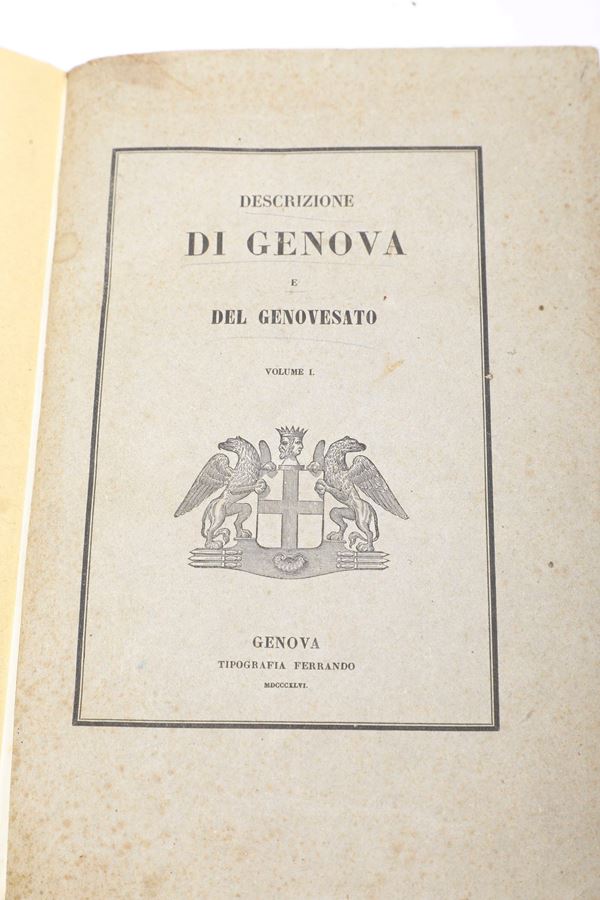 Pareto Lorenzo (1800-1865) Descrizione di Genova e del Genovesato Genova, Tipografia Ferrando, 1846