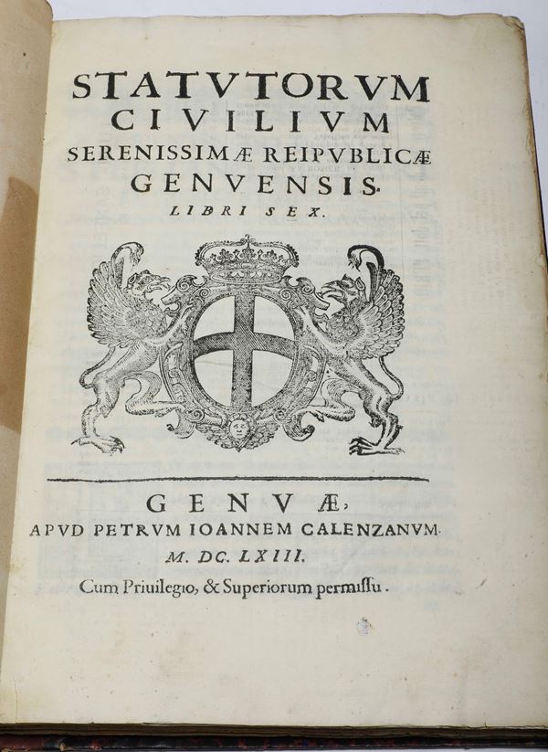 Statutorum Civilium Serenissimae Republicae Genuensis.. Genuae, apud Petrum Ioannem Calenzanum, 1663 