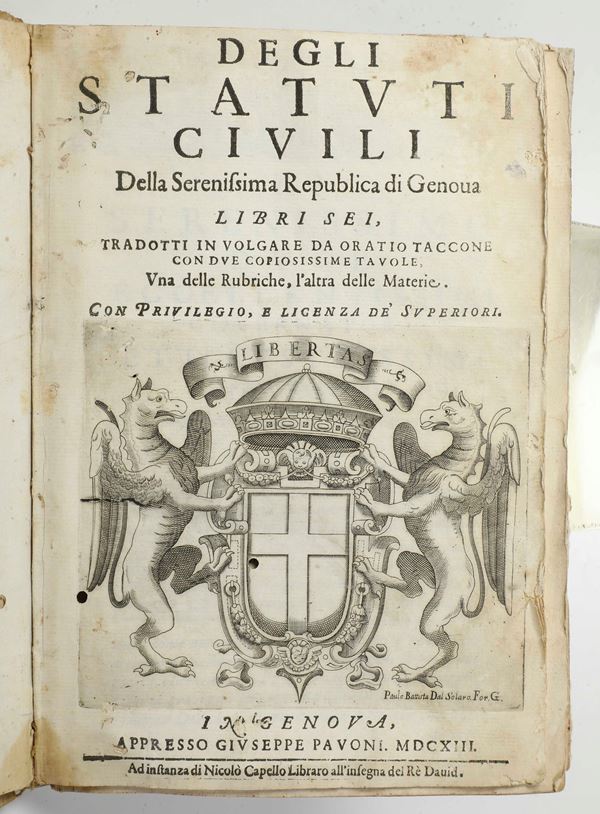 Genova - Statuti Degli Statuti Civili della Serenissima Republica di Genova In Genova, appresso Giuseppe Pavoni, 1613