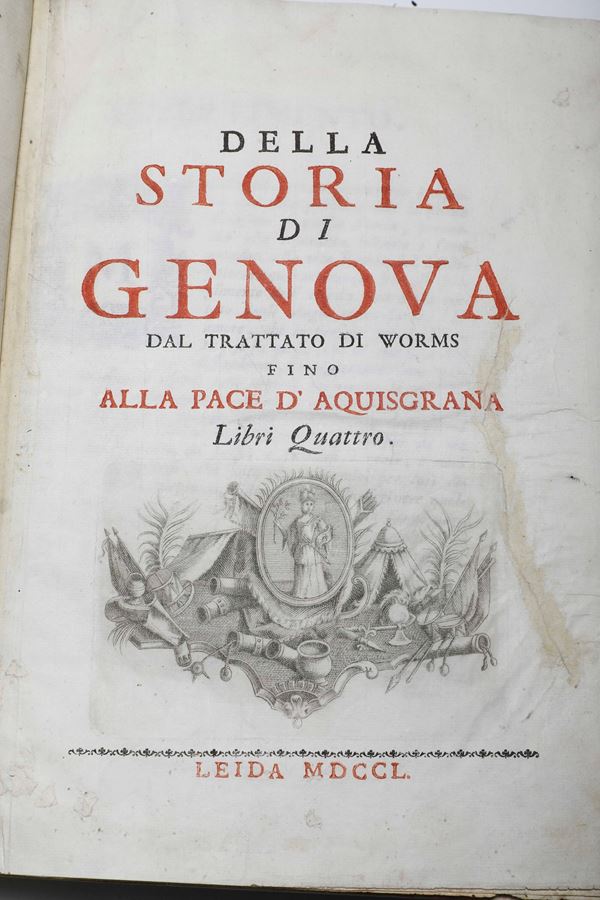 (Doria Giovanni Francesco) Dell'Istoria di Genova dal Trattato di Worms fino alla Pace di Aquisgrana Leida, 1750