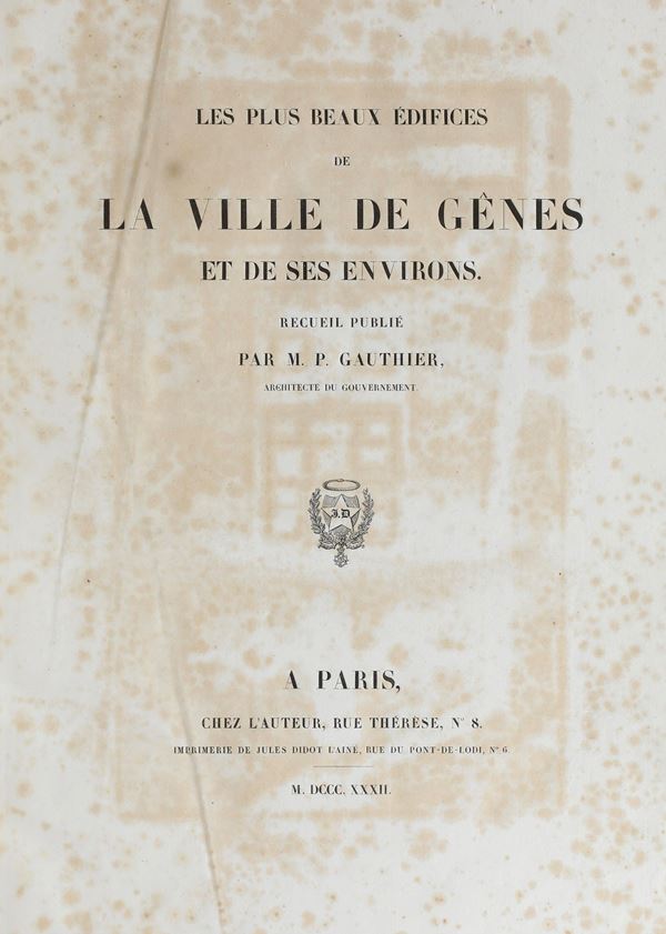 Gauthier Martin-Pierre (1790-1855) Les plus beaux edifices de la ville de Genes... A Paris, chez L'autheur..1818-1832