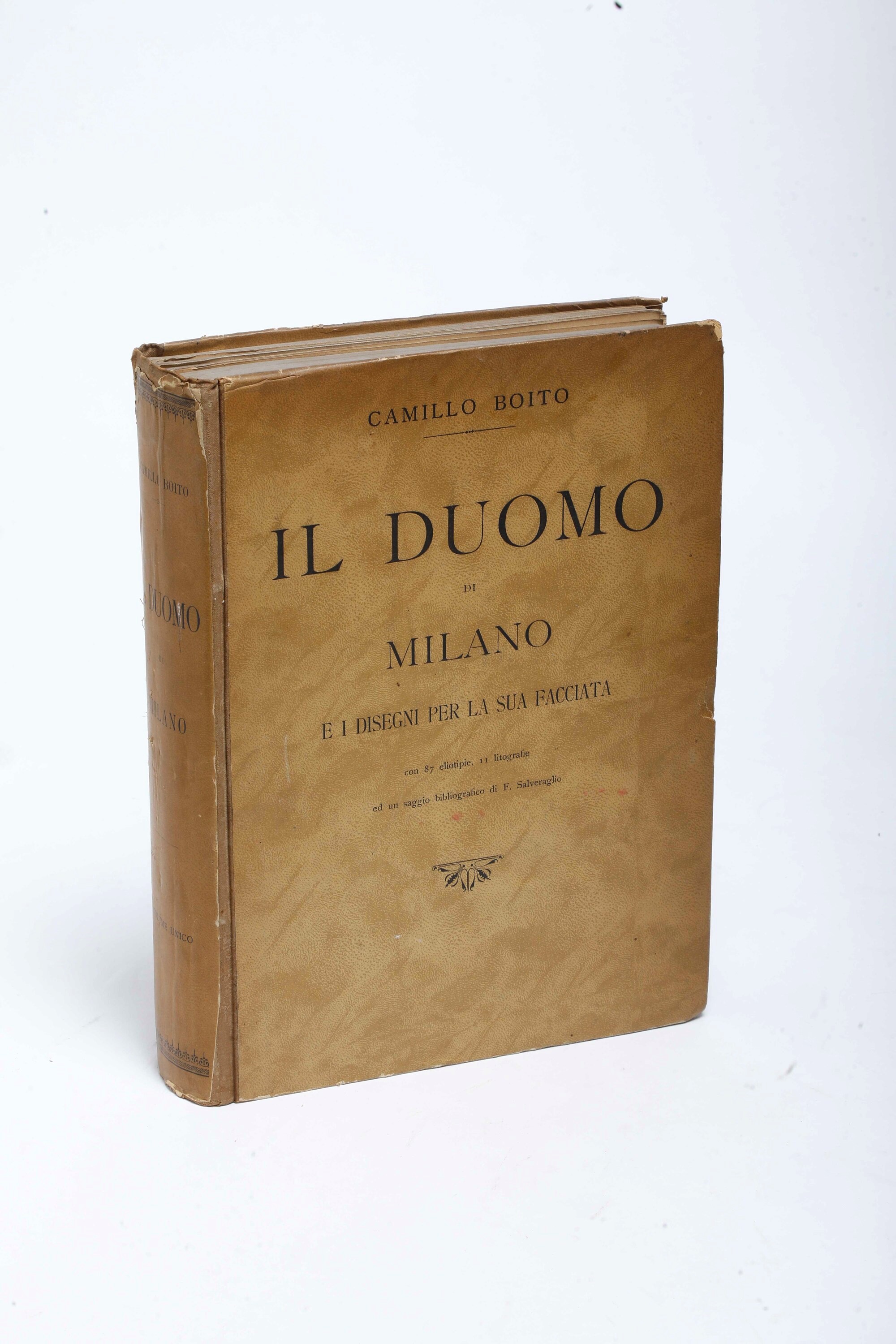 Boito, Camillo, Il Duomo di Milano e i disegni per la sua facciata, Milano, 1889