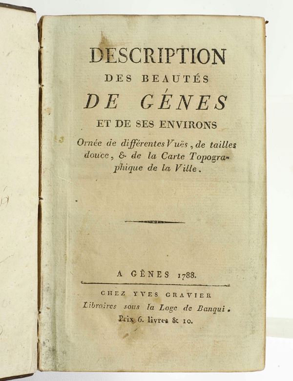 Descrition de Génes et de ses environs A Génes, chez Yves Gravier, 1788