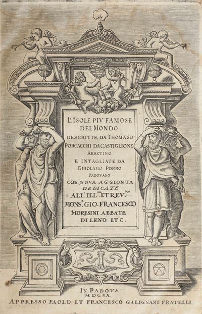 Porcacchi Tommaso (1530–1576) le Isole Più Famose del Mondo...in Padova, Appresso Paolo & Frances...