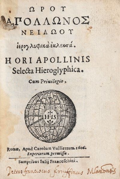 Orapollo (450 D.C.?-520 D.C. Circa) Horiapollinis Selecta Hieroglyphica...romae, Apud Carulum Vul...